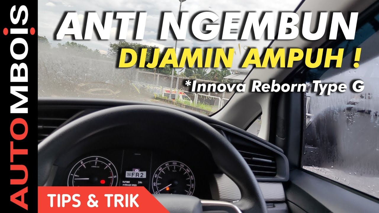 Solusi Kaca Mobil Mengembun saat Hujan Innova Reborn tipe G