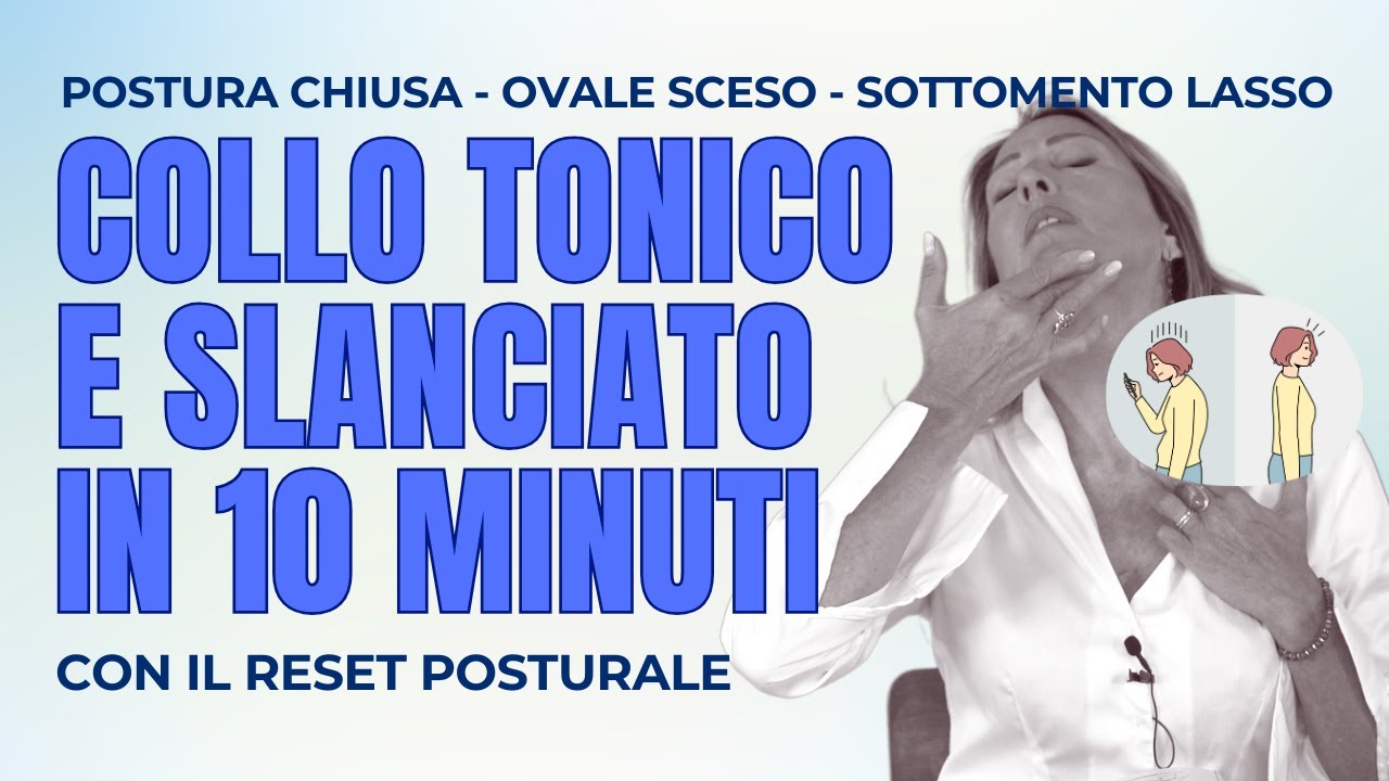 Postura del collo: migliora tono e compattezza dell’ovale e del sottomento in pochi minuti!