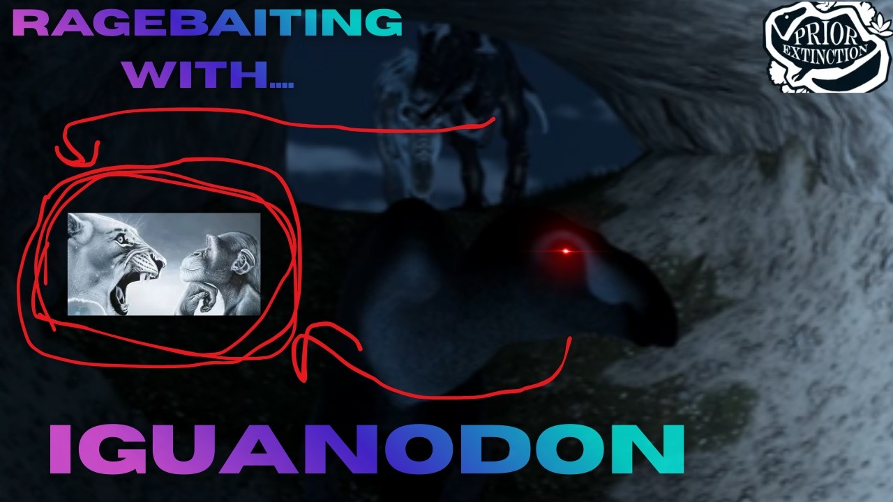IGUANODON IS A MASTER RAGEBAITER!!!- Roblox Prior Extinction Recode