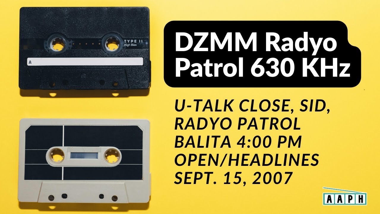 DZMM Radyo Patrol 630 KHz | U-Talk close/SID/Radyo Patrol Balita 4:00 pm open | Sept. 15, 2007