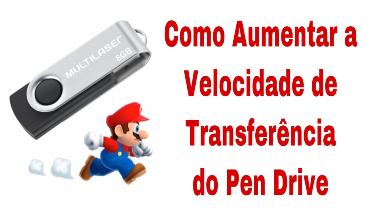 Como Aumentar a Velocidade de Transferência do Pen Drive