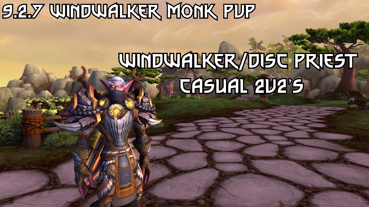 AERISK - WW MONK PVP || WINDWALKER/DISC 2V2 || WOW SHADOWLANDS 9.2.7