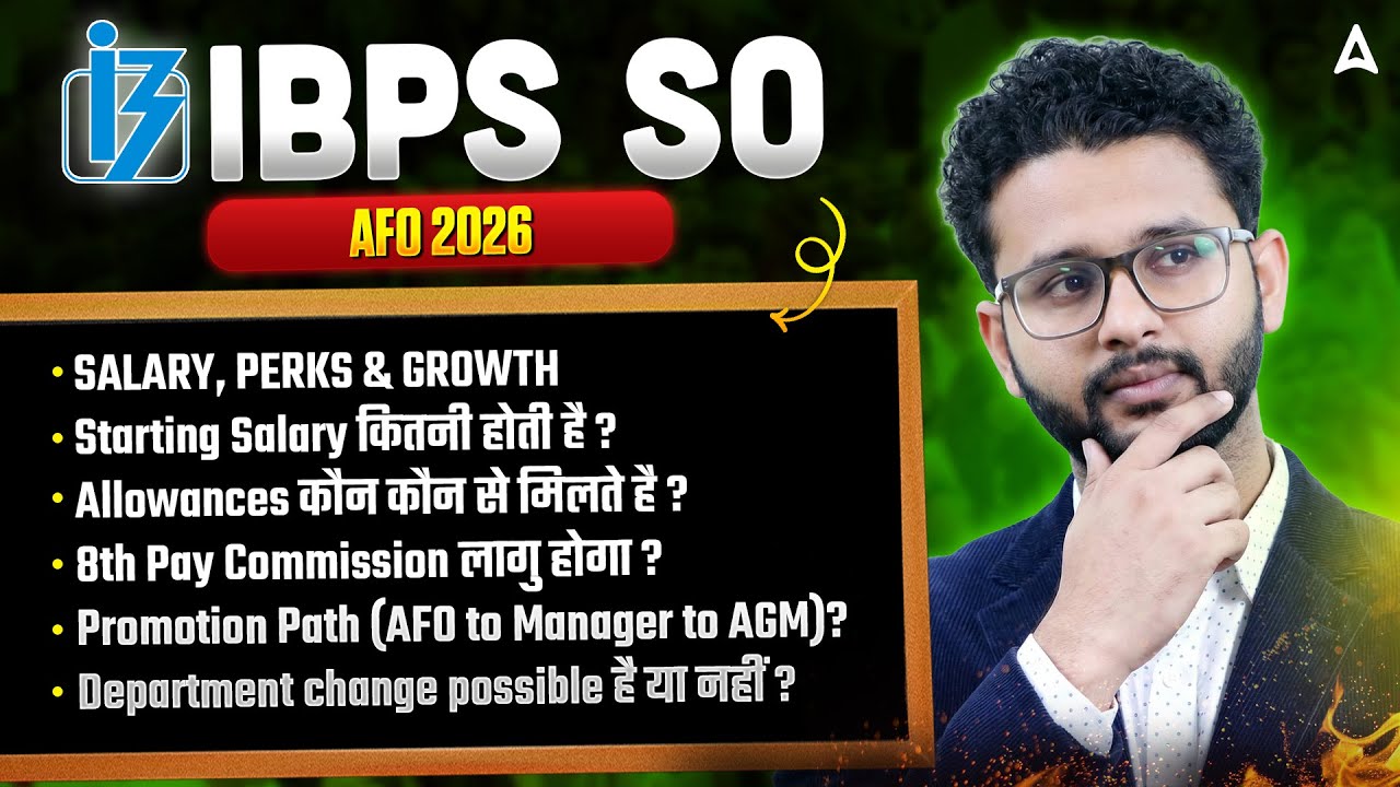 IBPS SO AFO 2026 | IBPS SO Salary, Perks, Growth and Full Information | by Akash sir