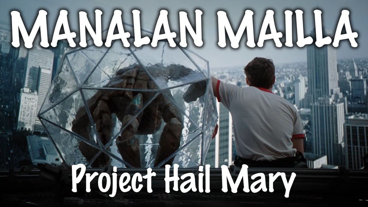 Manalan Mailla | Project Hail Mary