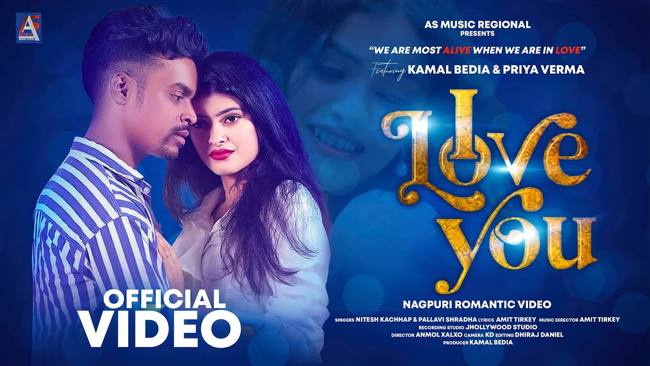 I LOVE YOU - आई लव यू #niteshkachhap & #pallavisradha Feat. Kamal & Priya Varma - Nagpuri HD Video