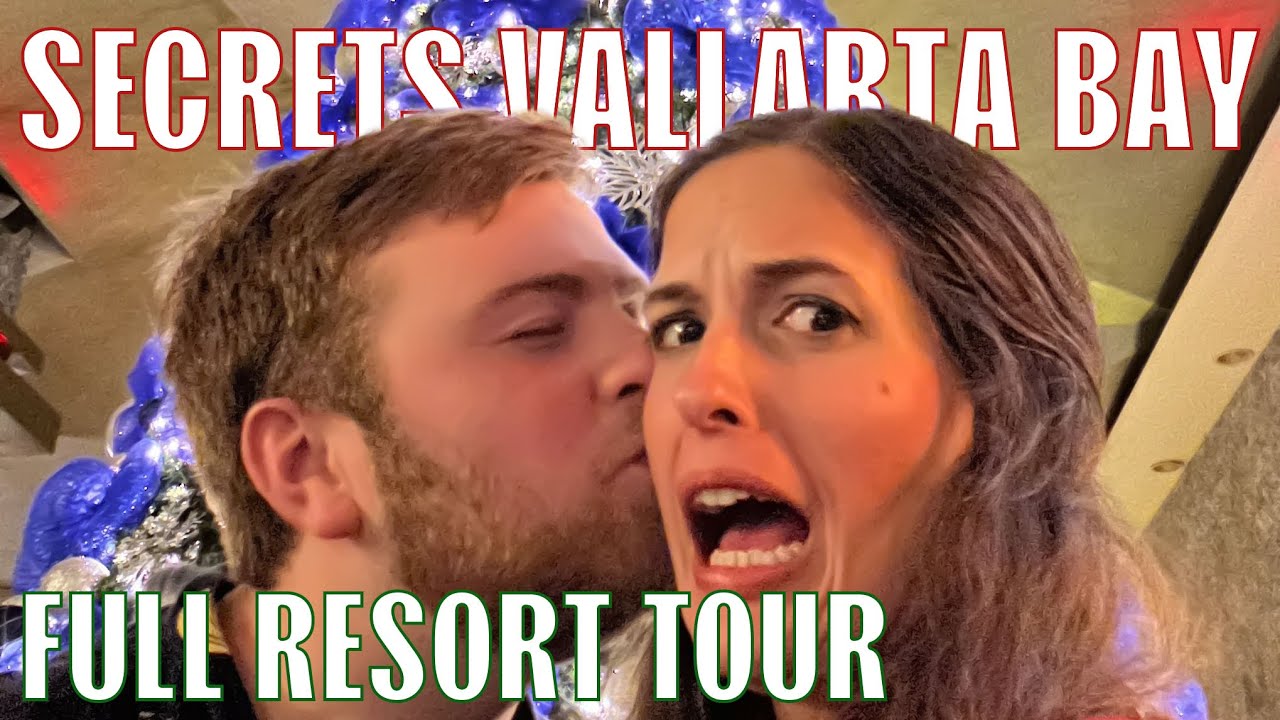 Secrets Vallarta Bay: Full Walkthrough and Resort Review