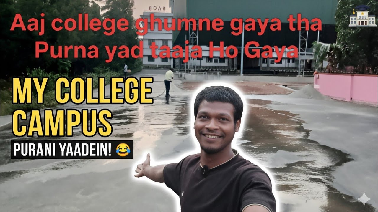 Purani Yaadein Taaza Ho Gayi! 😍 | My College Campus Tour