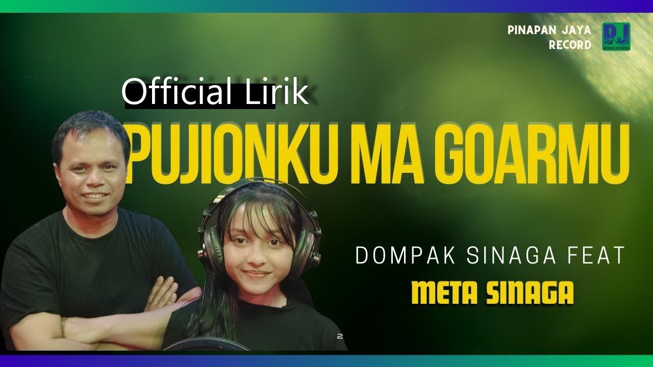 DOMPAK SINAGA FEAT META SINAGA - PUJIONKU MA GOARMU (OFFICIAL LIRIK & Terj)