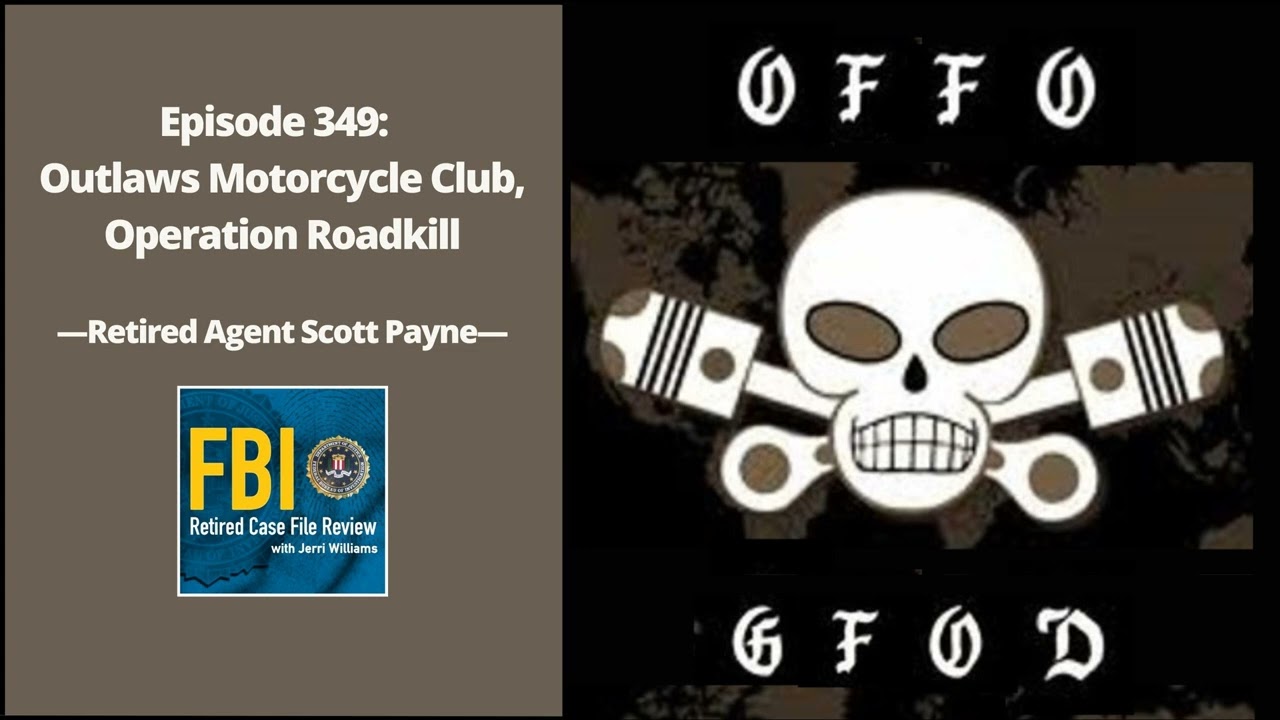 349: Outlaws Motorcycle Club, Operation Roadkill - Scott Payne