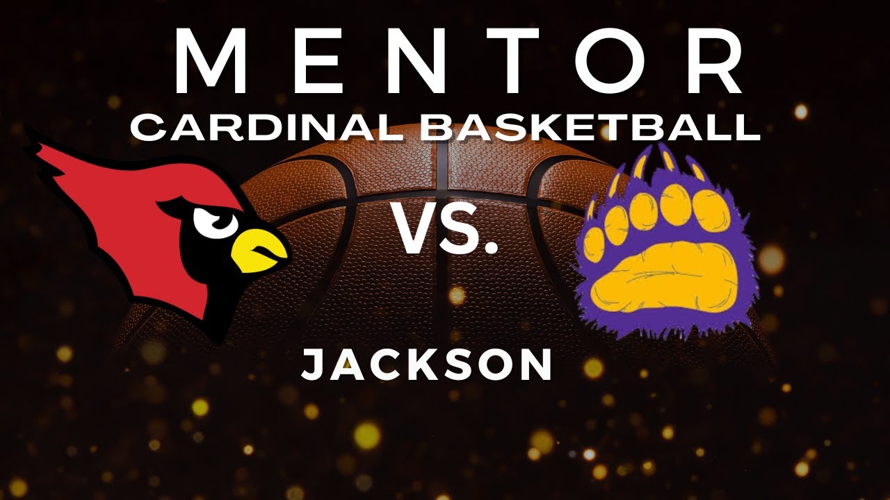 Mentor vs Jackson Girls Varsity Basketball