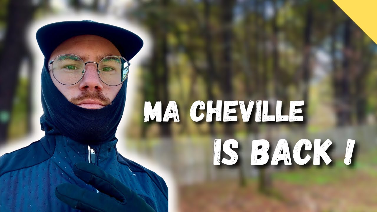 Ma cheville is back !
