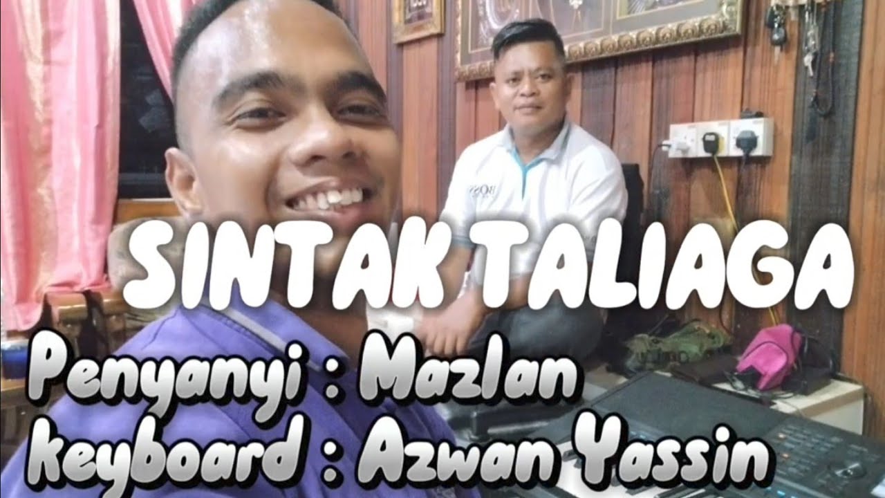 SINTAK TALIAGA - Mazlan Ft. GEMA ABISA ( Lagu Bajau)