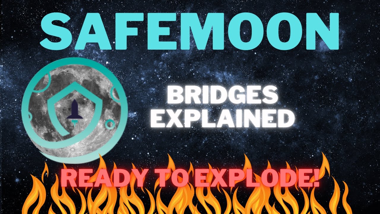 SAFEMOON BRIDGES EXPLAINED 🚀 SAFEMOON PRICE READY TO EXPLODE 🚀 SAFE MOON PRICE UPDATE 🚀