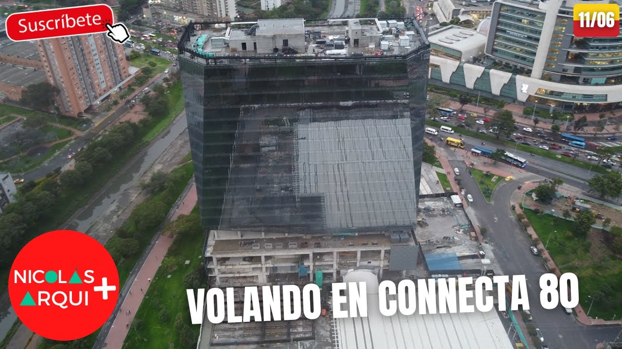Volando en Drone en la Construcción de Connecta 80 en Bogotá 🇨🇴 - Avances Obra Torre FURA - Jun 11