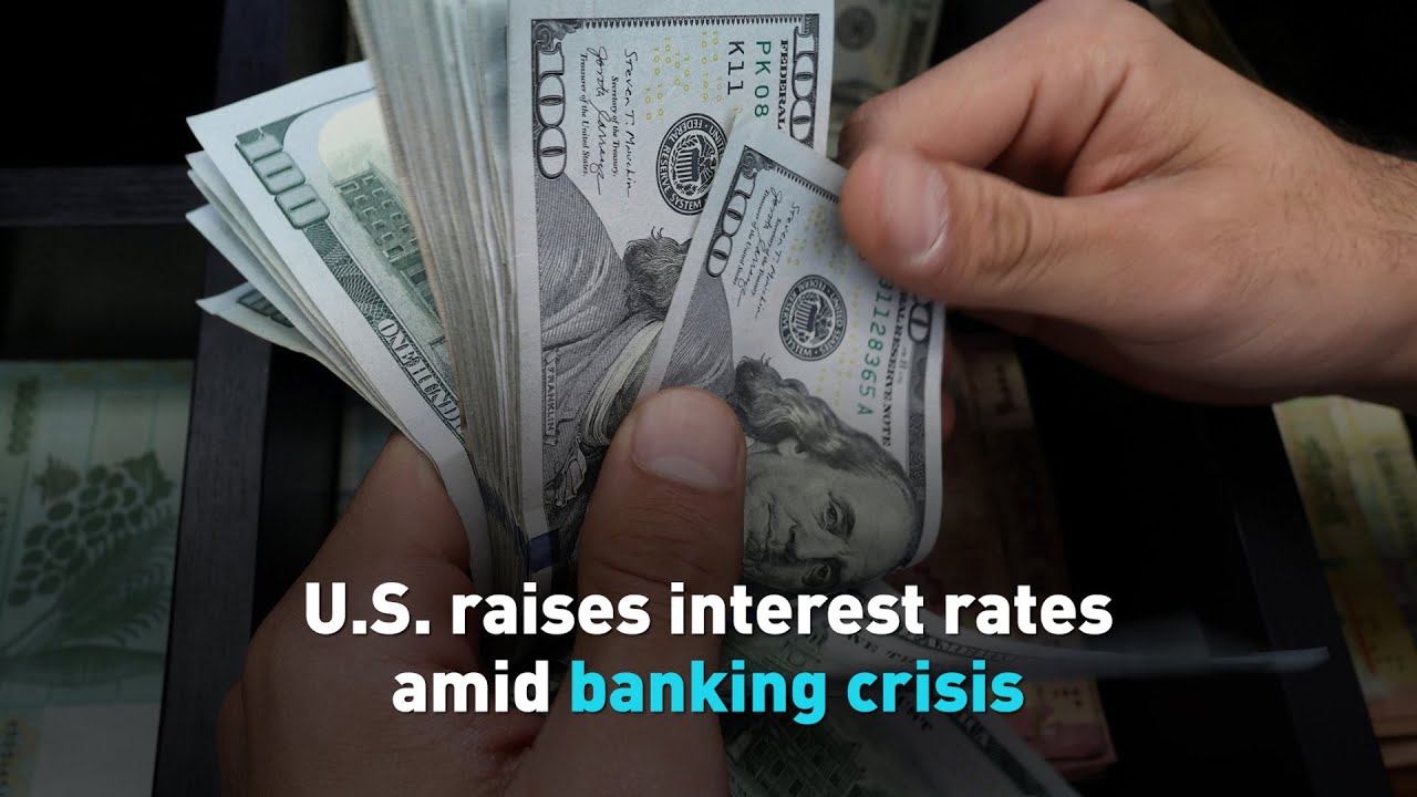 U.S. raises interest rates amid banking crisis