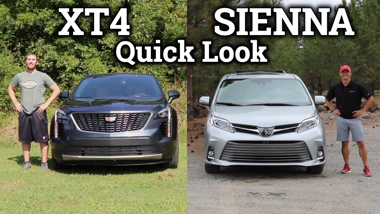 2 for 1 Quick Look: 2019 Cadillac XT4 and 2020 Toyota Sienna