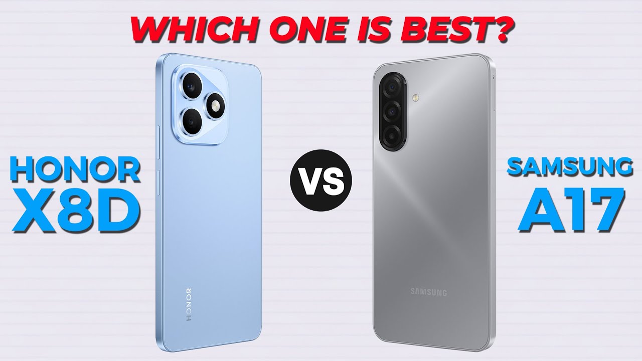 HONOR X8D VS SAMSUNG GALAXY A17 - Which is the King of 4G smartphones?