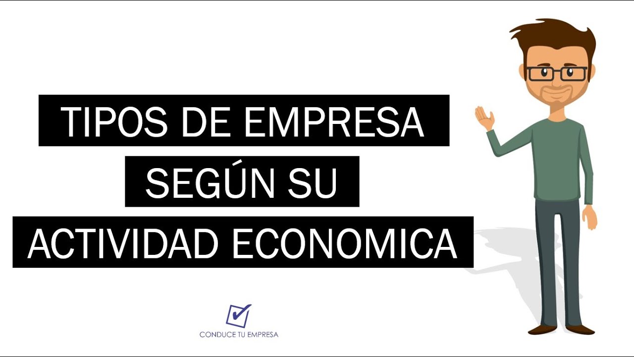 Tipos de empresas según su actividad económica