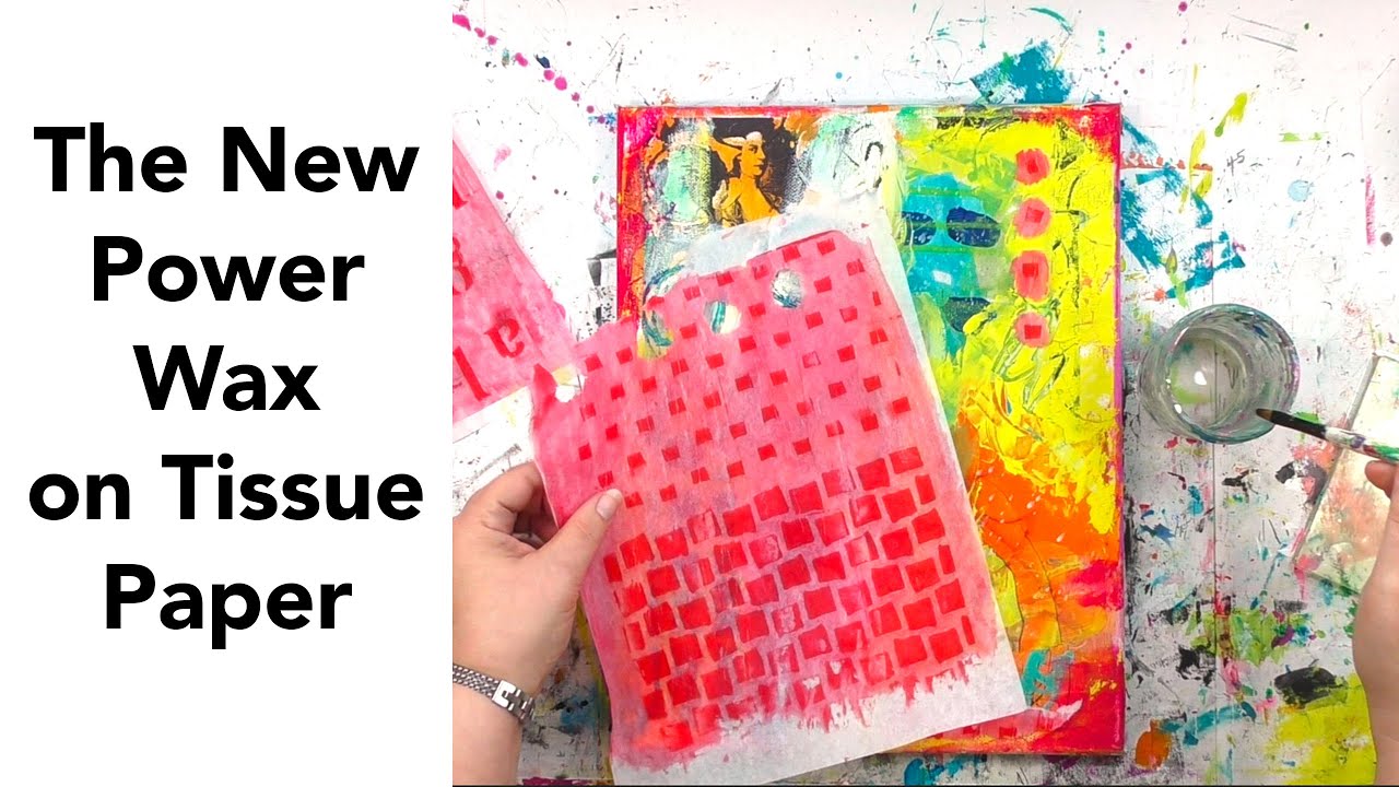 The New Powerwax on Tissue Paper