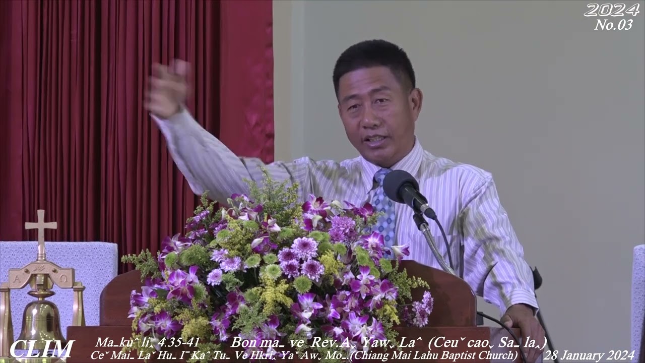 Ceˇ Maiˍ Laˇ Huˍ Iˉ Kaˆ Tuˍ Ve HKri‸ Yaˇ Awˬ Moˍ(ChiangMai Lahu Baptist Church 28January 2024)EP.3