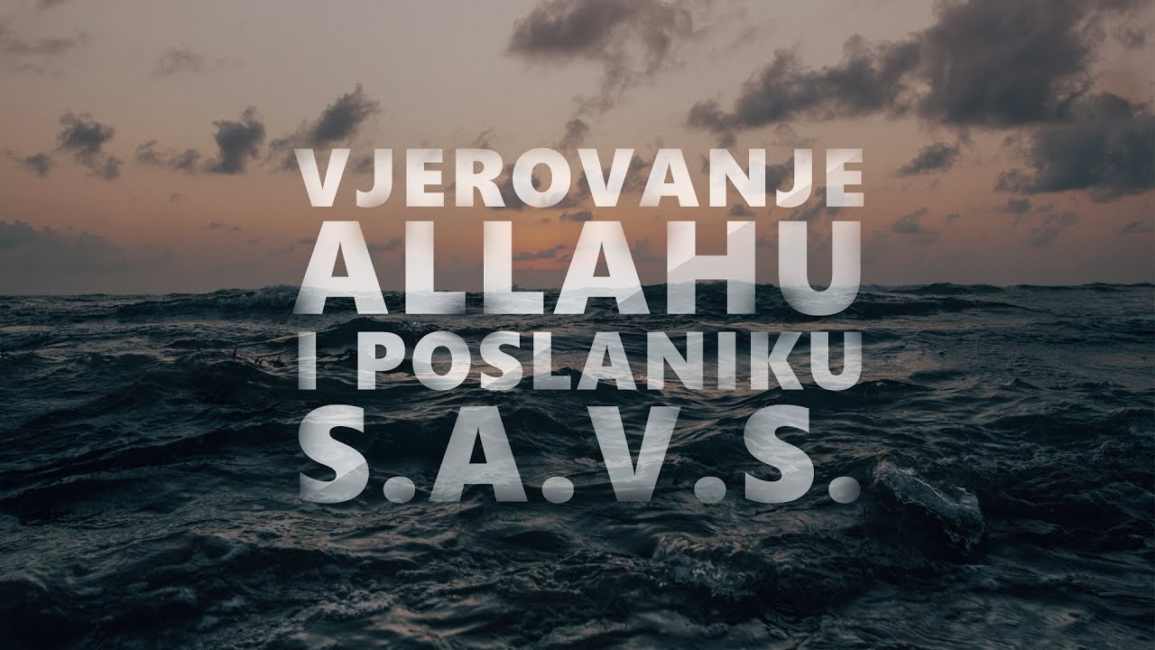 Vjerovanje Allahu i Poslaniku s.a.v.s. - Jasmin Durić, prof.