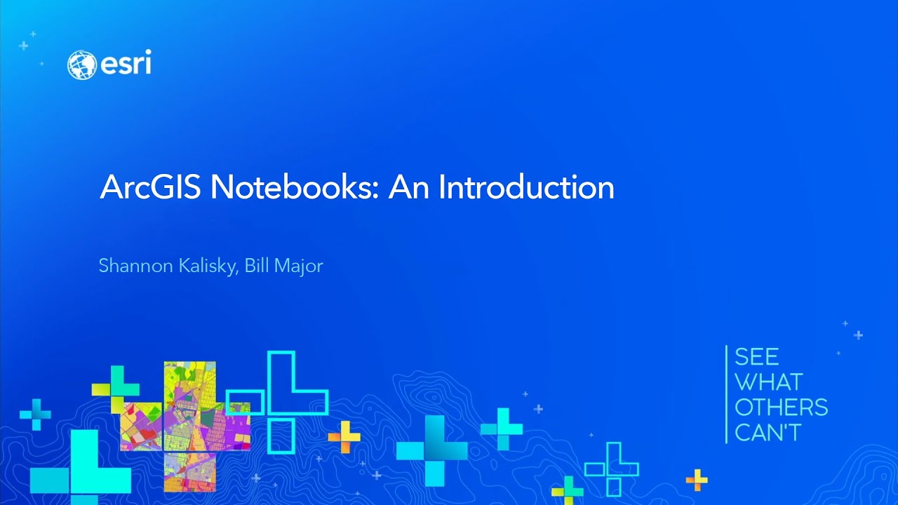 ArcGIS Notebooks: An Introduction