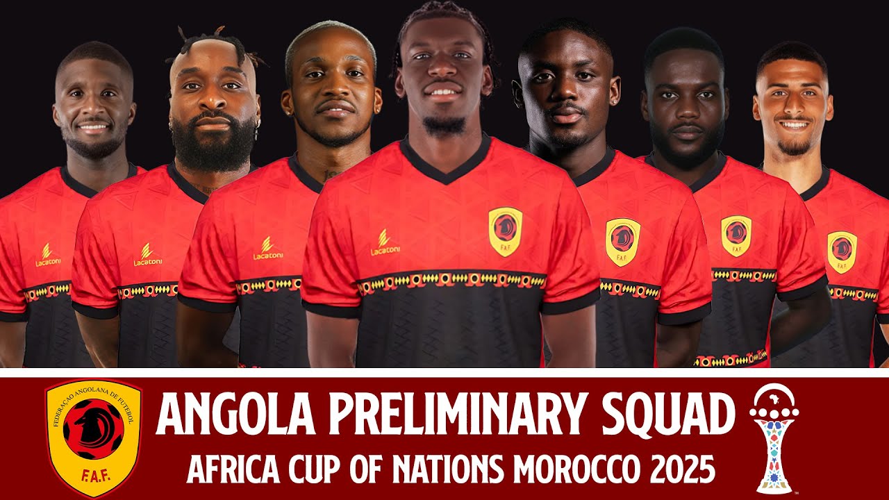 Angola's Preliminary Squad For Africa Cup of Nations Morocco 2025