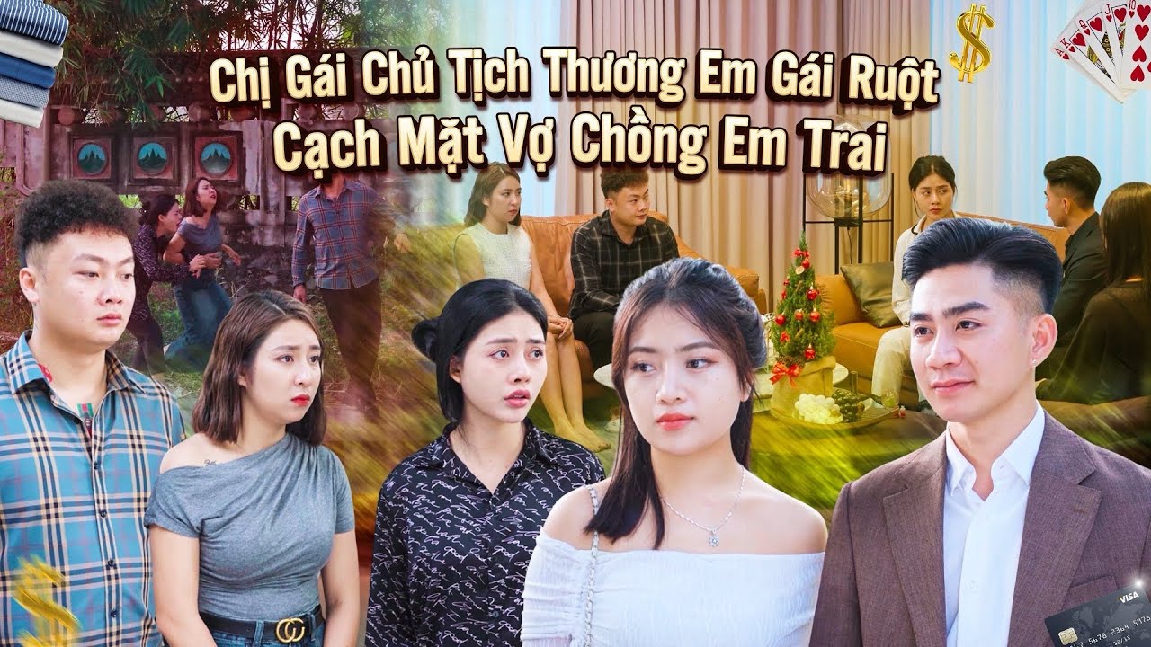 CHỊ GÁI CHỦ TỊCH THƯƠNG EM GÁI RUỘT CẠCH MẶT VỢ CHỒNG EM TRAI VÀ CÁI KẾT | CƠM ÁO GẠO TIỀN TẬP 764