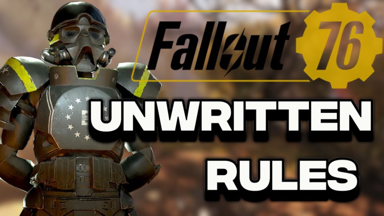 Fallout 76- unwritten rules {Thanks for NotBladd for the idea}