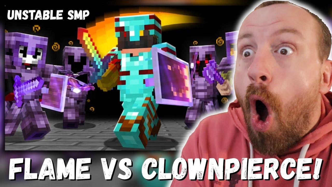 FLAME VS CLOWNPIERCE! FlameFrags SOLO Player VS Minecrafts Deadliest Faction (UNSTABLE SMP REACTION)
