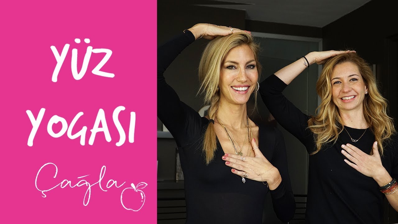 Çağla | Yüz Yogası | Güzellik Bakım