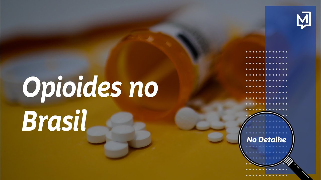 Opioides no Brasil: causas, riscos e prevenção | No Detalhe