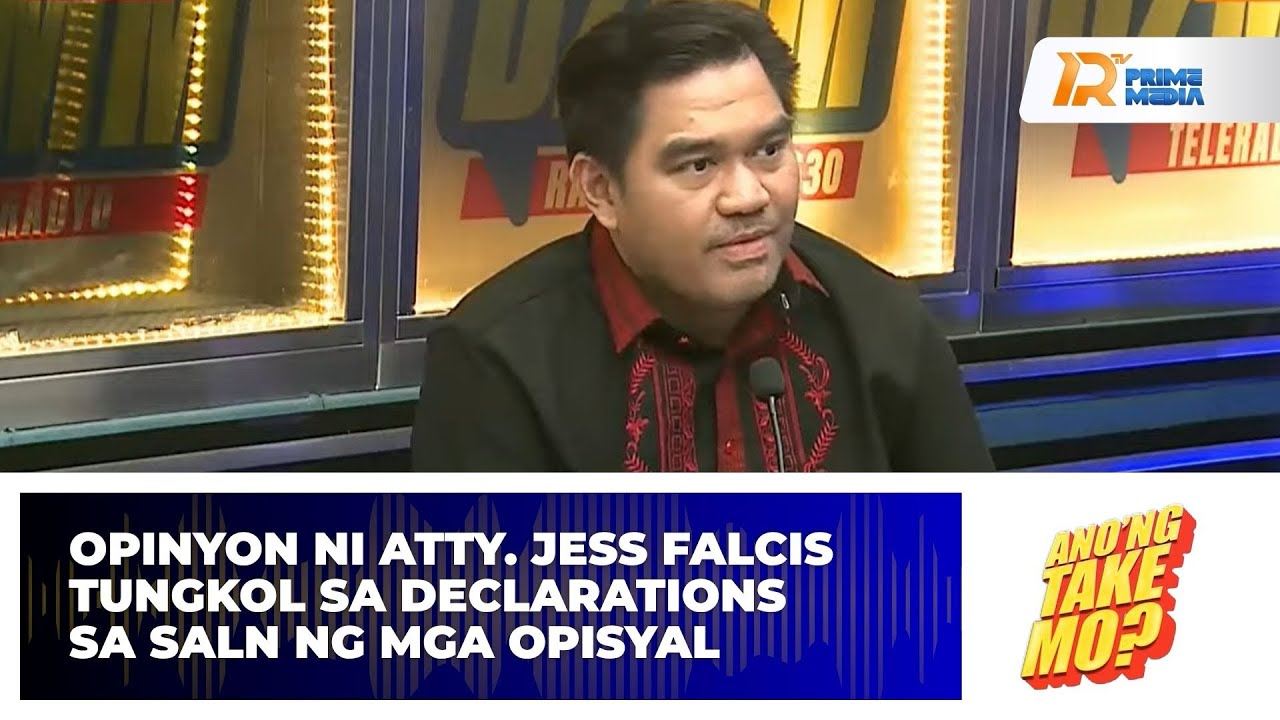 Atty. Jess Falcis, Nagpahayag ng Opinyon sa SALN ng mga Opisyal | Ano’ng Take Mo? 