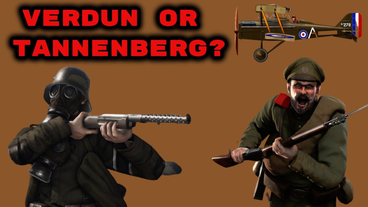 VERDUN or TANNENBERG? WW1 Games Series 1914-1918
