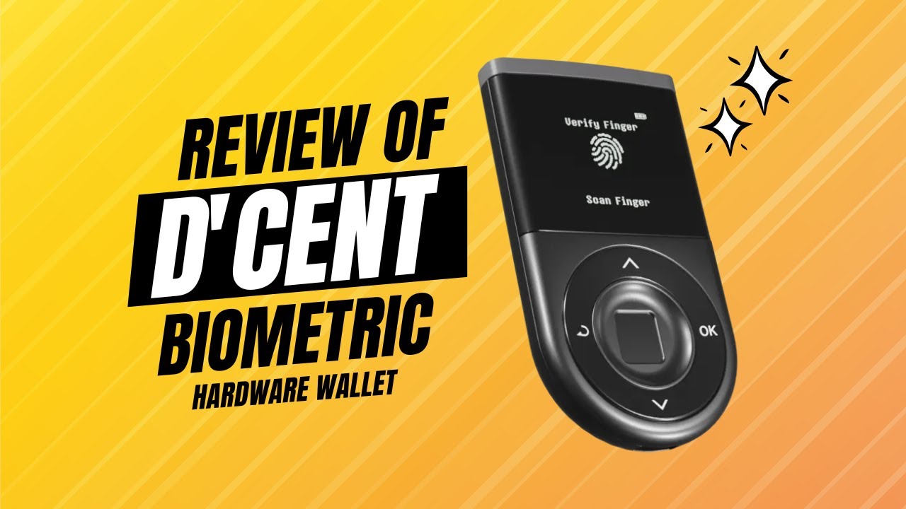 REVIEW D'CENT Biometric Hardware Wallet