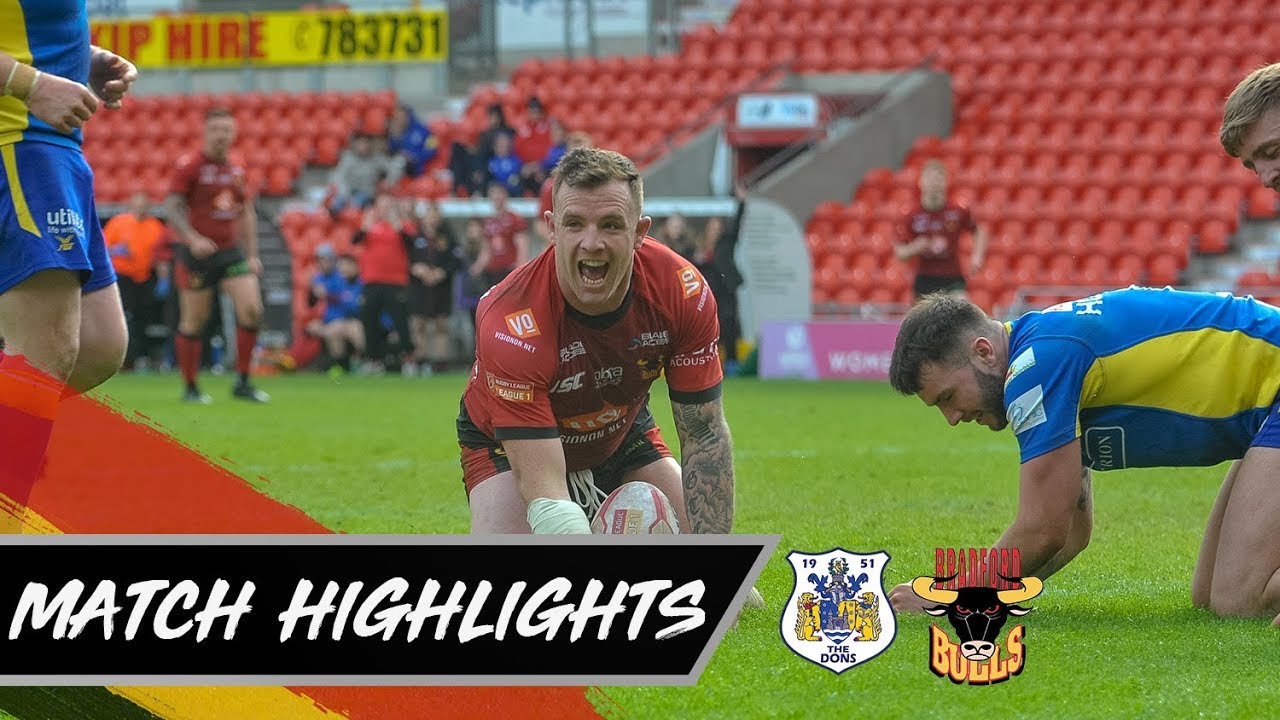 Highlights: Doncaster RLFC vs. Bradford Bulls