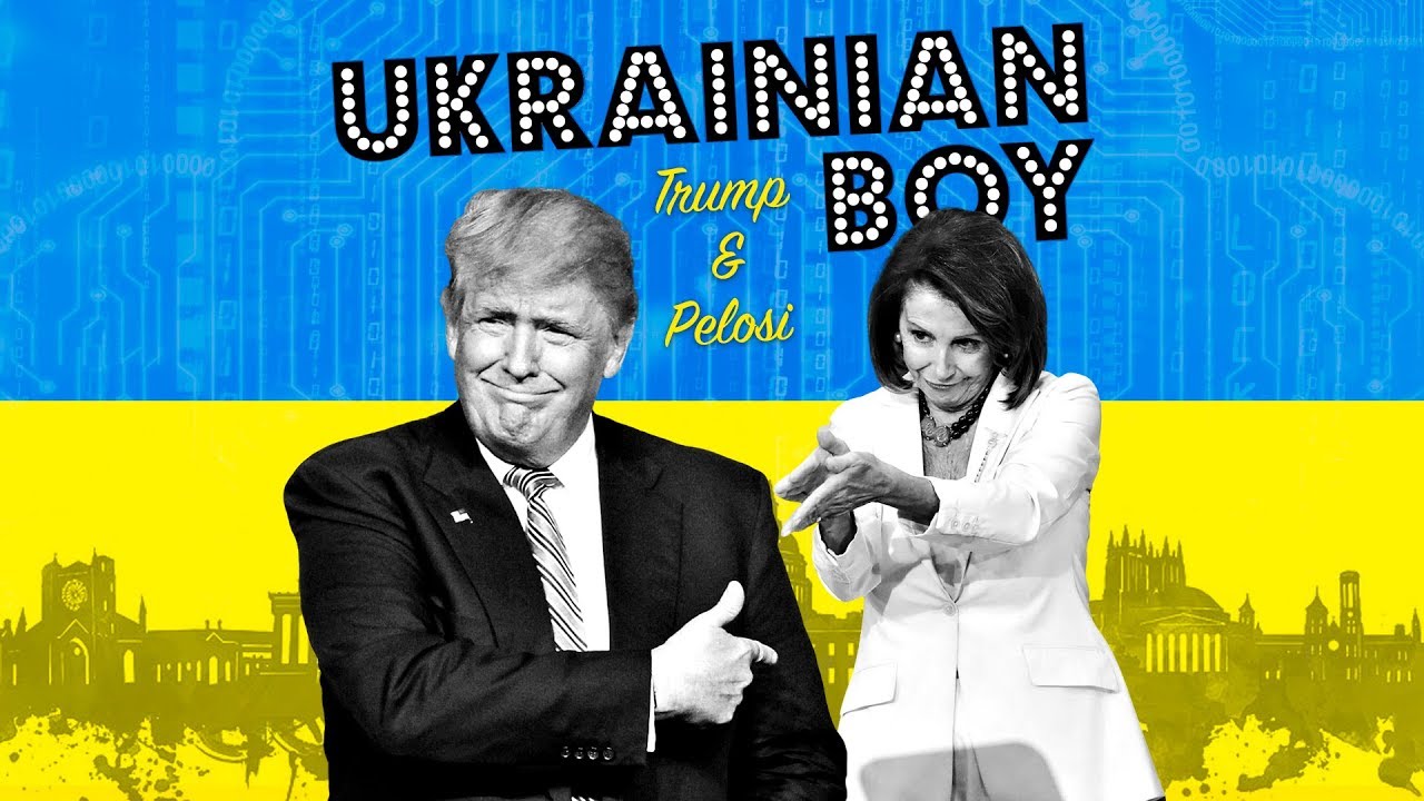 Ukranian Boy - Donald Trump and Nancy Pelosi's impeachment anthem