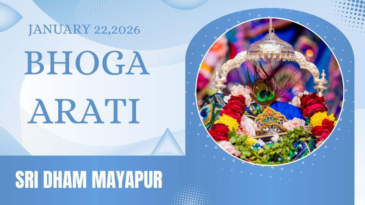 Bhoga Arati Sri Dham Mayapur (January 22, 2026)