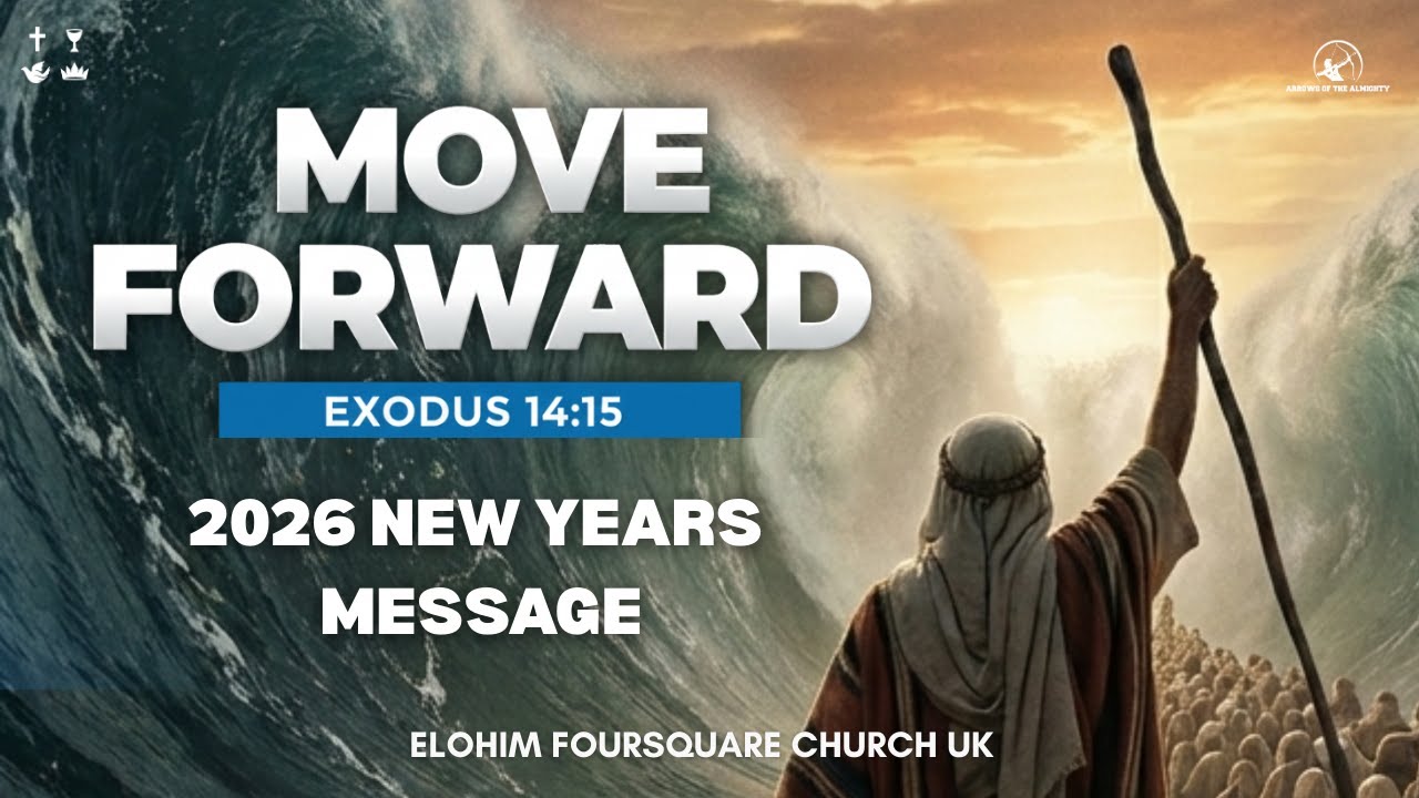 Move Forward | Elohim Foursquare Church UK | Pastor Sellathurai Kamal | Part One
