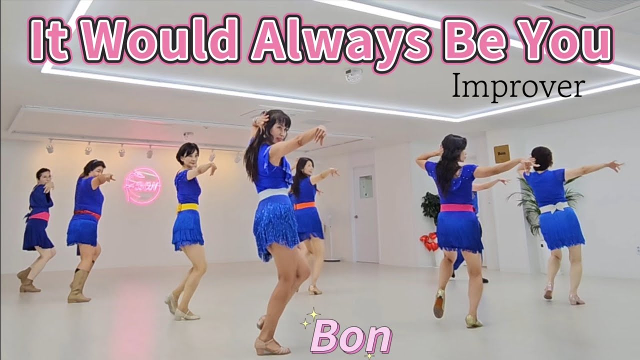 It Would Always Be You - Line Dance (Improver) 초중급 화요동호회 2시 