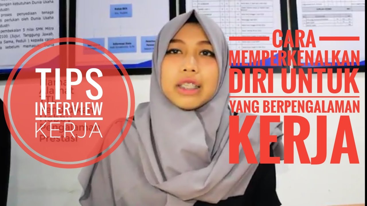 Untuk yang berpengalaman begini  cara memperkenalkan diri Ketika Interview