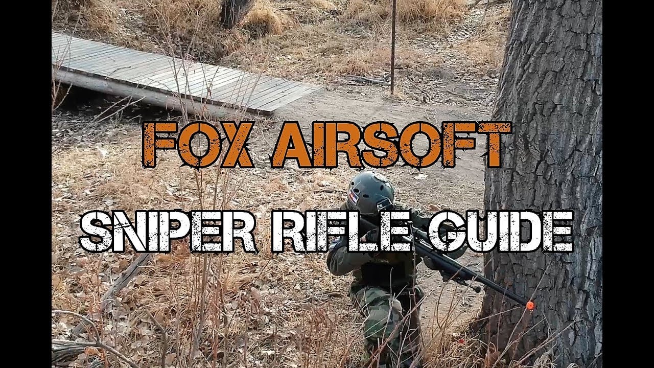 Руководство для начинающих снайперов в страйкболе с Мэттом из Fox Airsoft