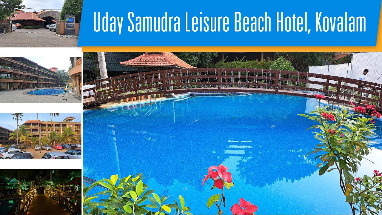 Uday Samudra Leisure Beach Hotel, Kovalam, Trivandrum