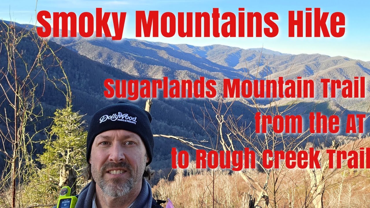 Sugarlands Mountain Trail -Great Smoky Mountains