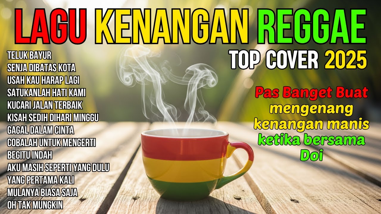 TELUK BAYUR - LAGU KENANGAN VERSI REGGAE 🌴 COVER NOSTALGIA INDONESIA TERBAIK BUAT SANTAI