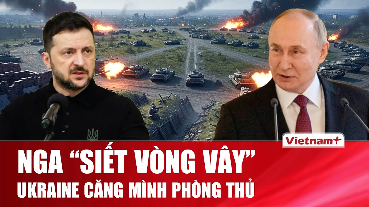 Thời sự Quốc tế sáng 30/1: Nga “siết vòng vây” trên toàn mặt trận, Ukraine căng mình phòng thủ