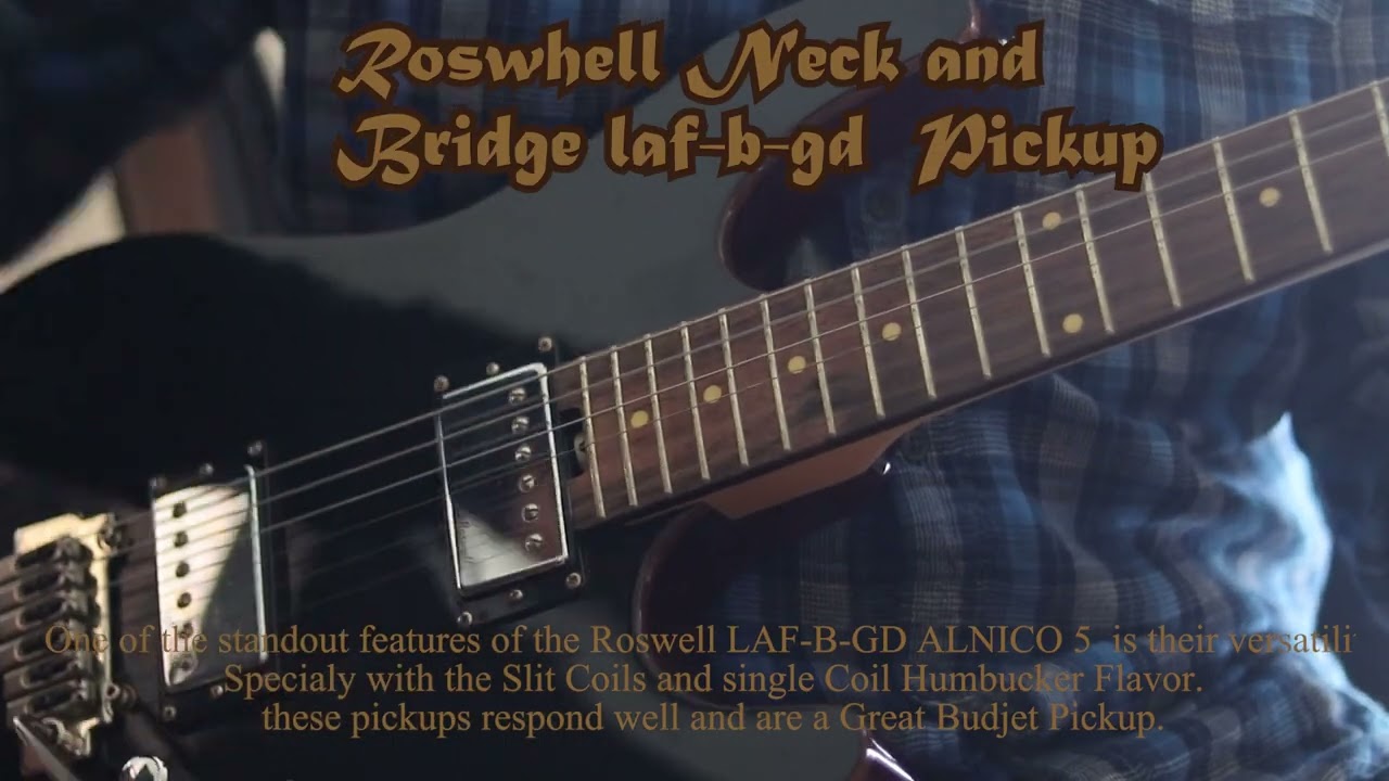Roswell  LAF Neck and Bridge Pickup, with Split Coil Great Budjet pickups!!