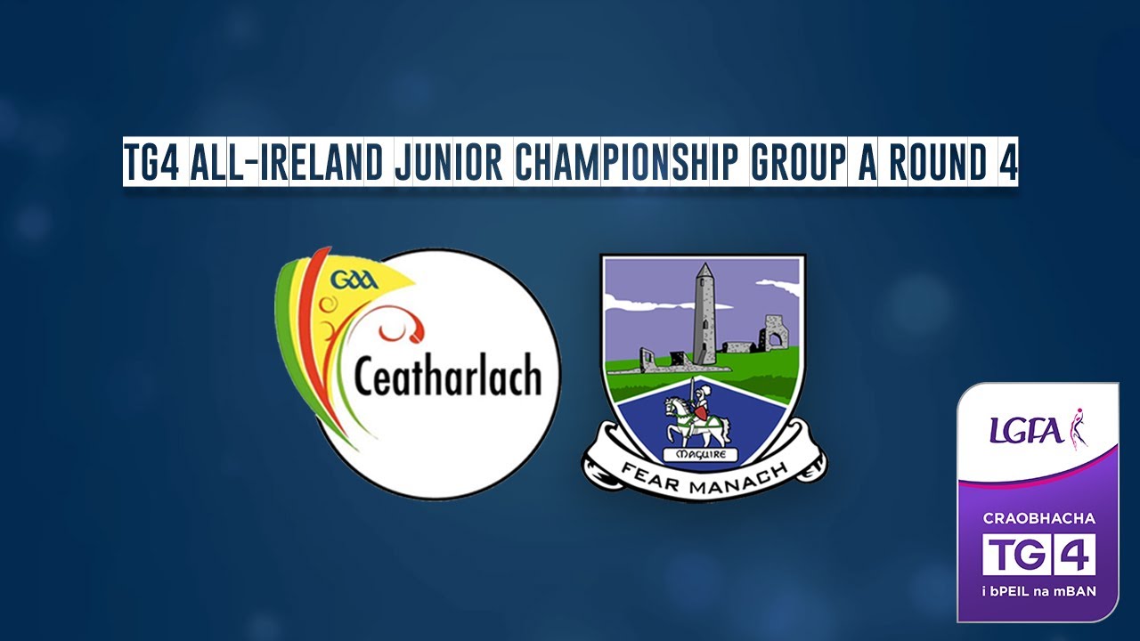 Carlow vs Fermanagh - TG4 All-Ireland Junior Championship Group A Round 4 🏆