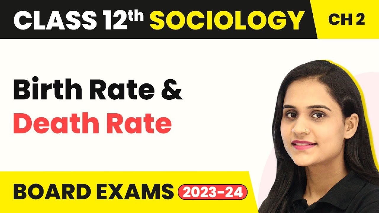 Class 12 Sociology Ch 2 |Birth Rate & Death Rate The Demographic Structure  Indian Society 2025-26