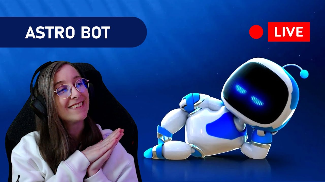 🤖 - ASTRO BOT #03 - [ PS5] - Découverte du GOTY 2024 ! ➞ ❗prog ❗jeu ❗astro ❗spoil